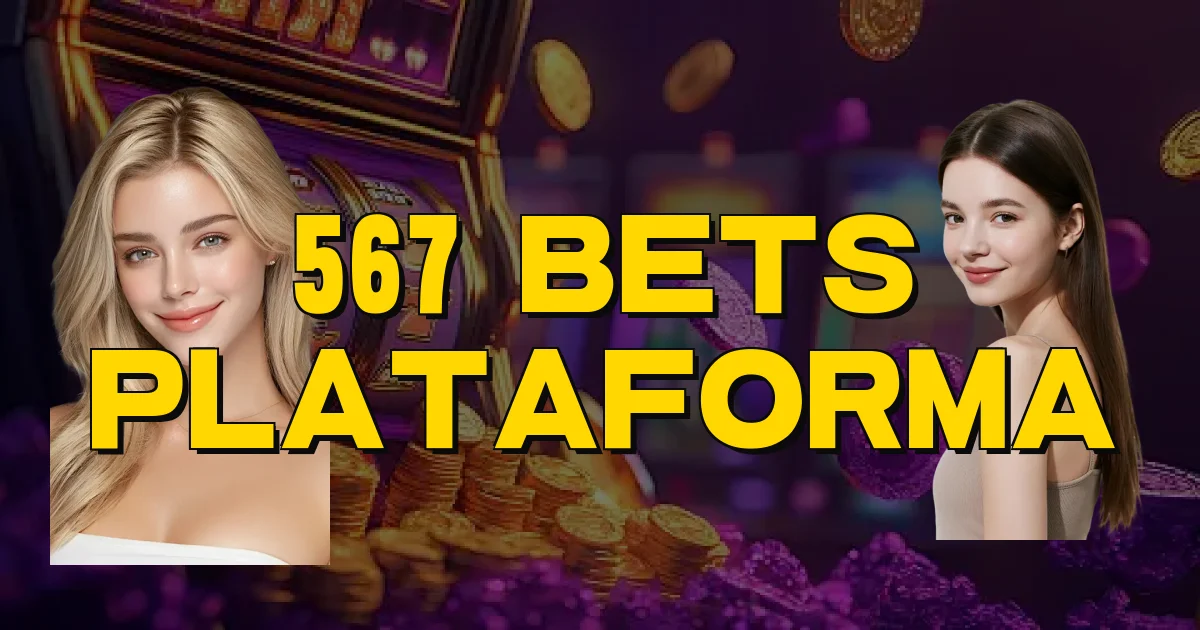 567 Bets Plataforma Oficial