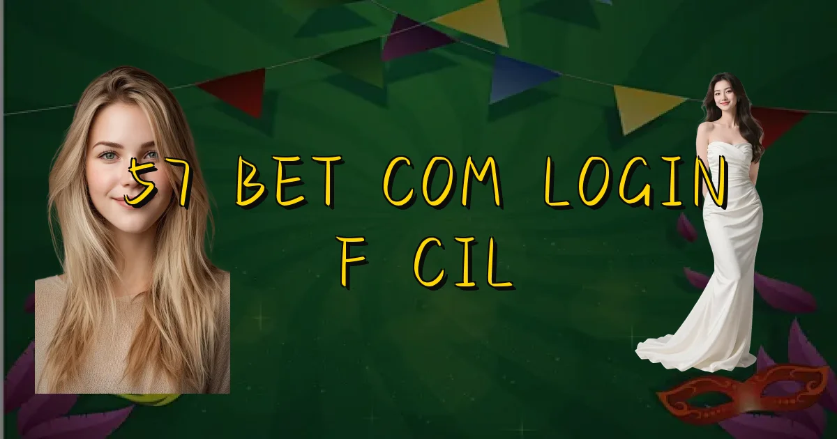 57 Bet Com Login Fácil Oficial