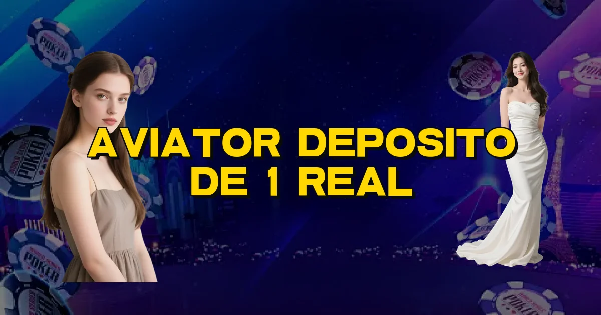 Aviator Deposito De 1 Real Oficial