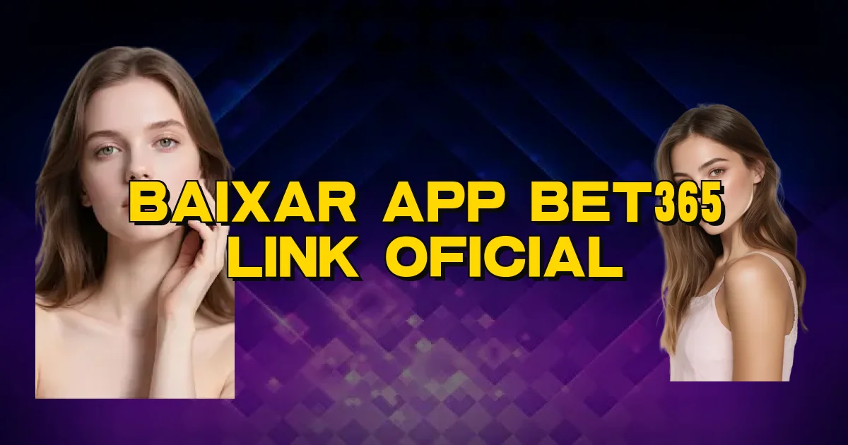 Baixar App Bet365 Link Oficial Oficial