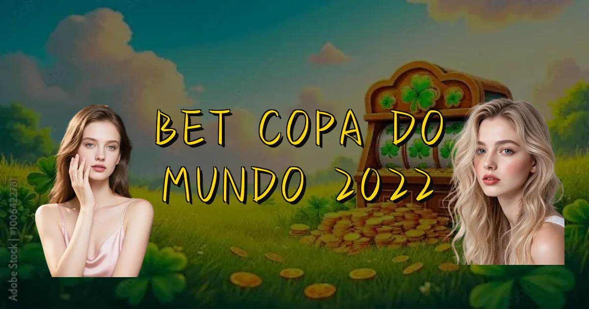 Bet Copa Do Mundo 2022 Oficial