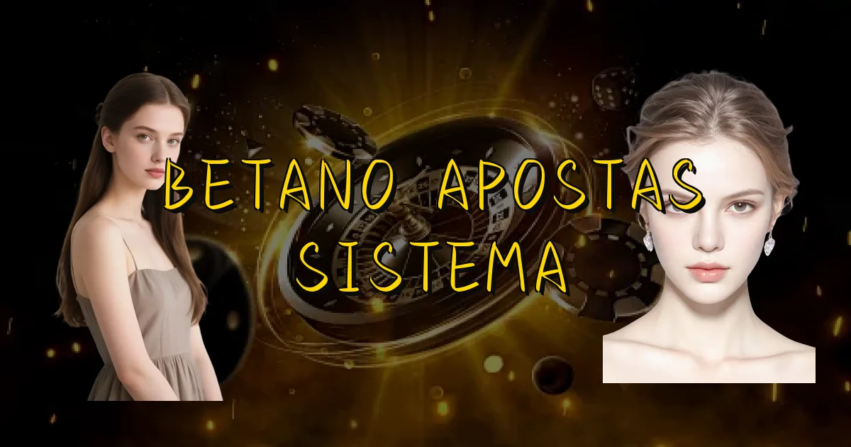Betano Apostas Sistema Oficial