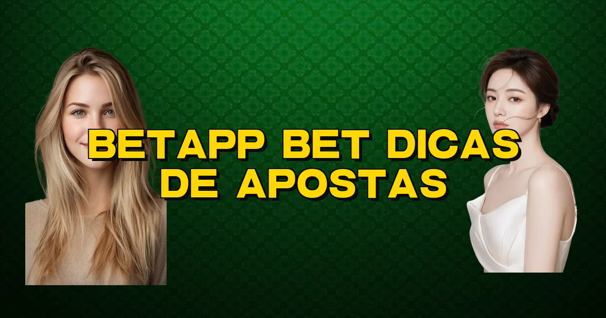 Betapp Bet Dicas De Apostas Oficial
