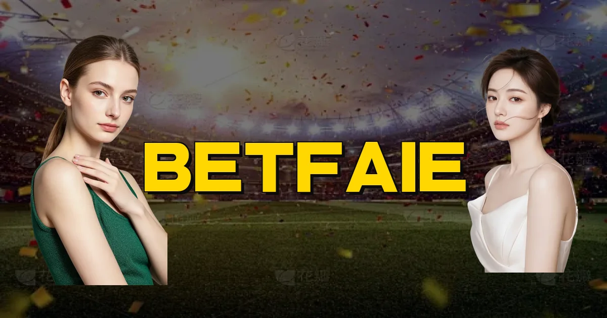 Betfaie Oficial