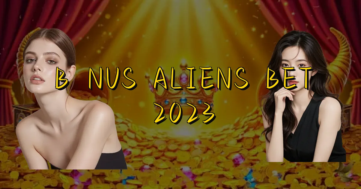 Bônus Aliens Bet 2023 Oficial