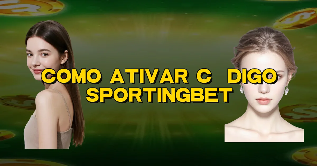 Como Ativar Código Sportingbet Oficial