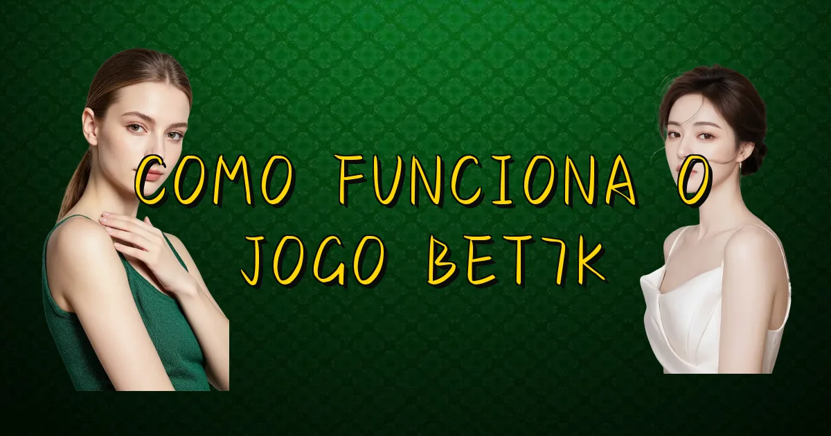 Como Funciona O Jogo Bet7K Oficial