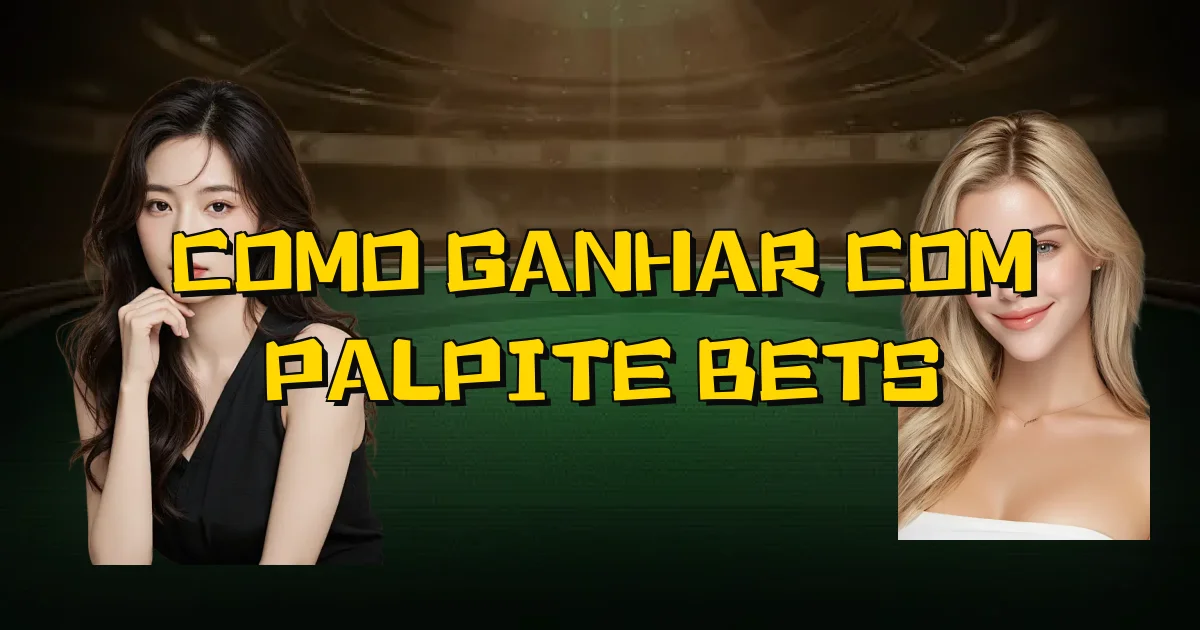 Como Ganhar Com Palpite Bets Oficial