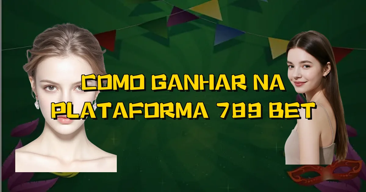 Como Ganhar Na Plataforma 789 Bet Oficial
