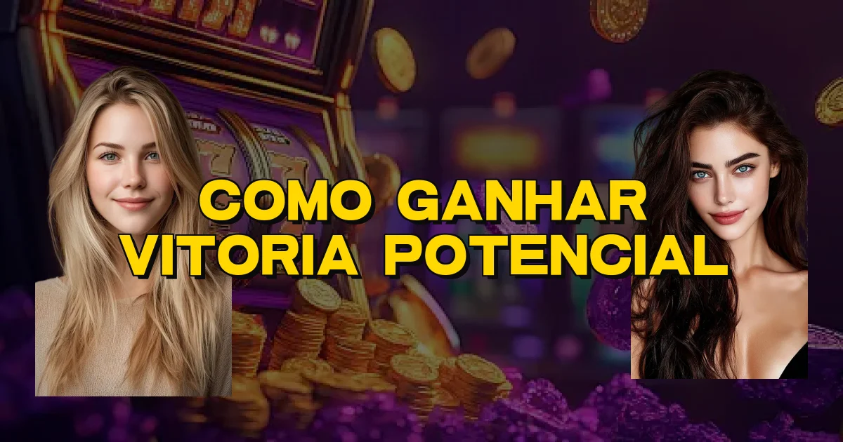 Como Ganhar Vitoria Potencial Oficial