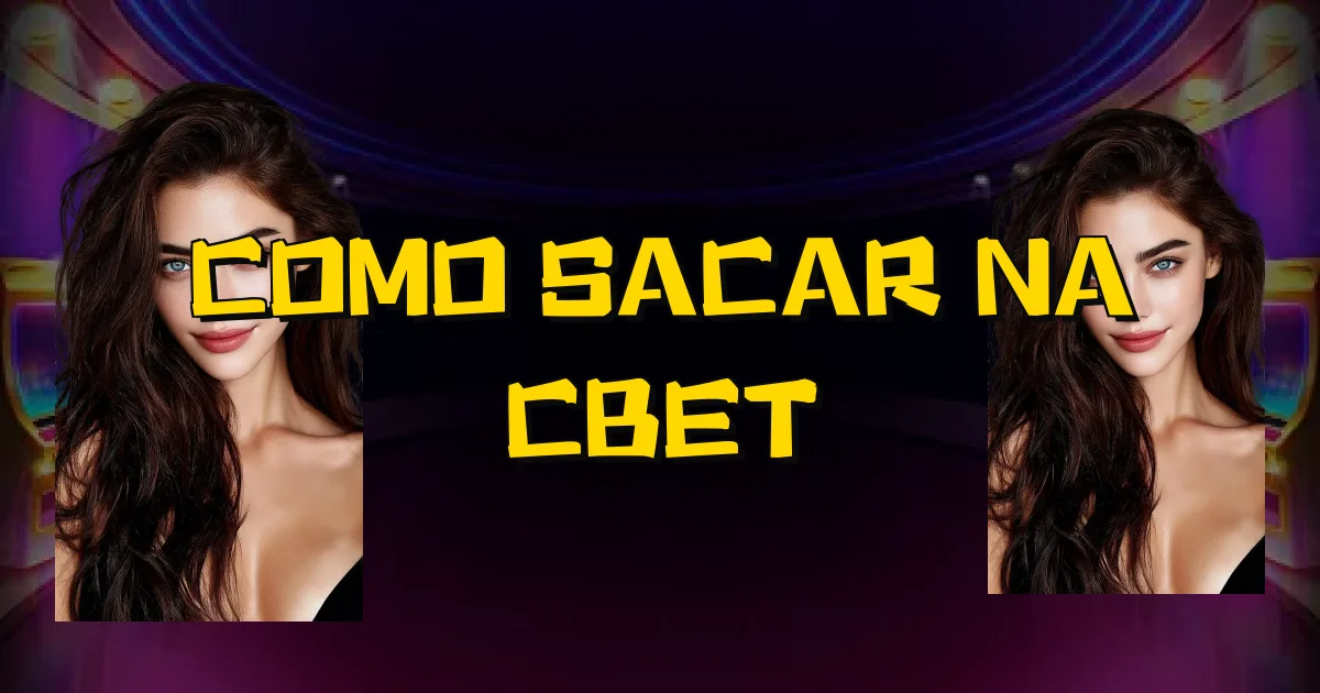 Como Sacar Na Cbet Oficial