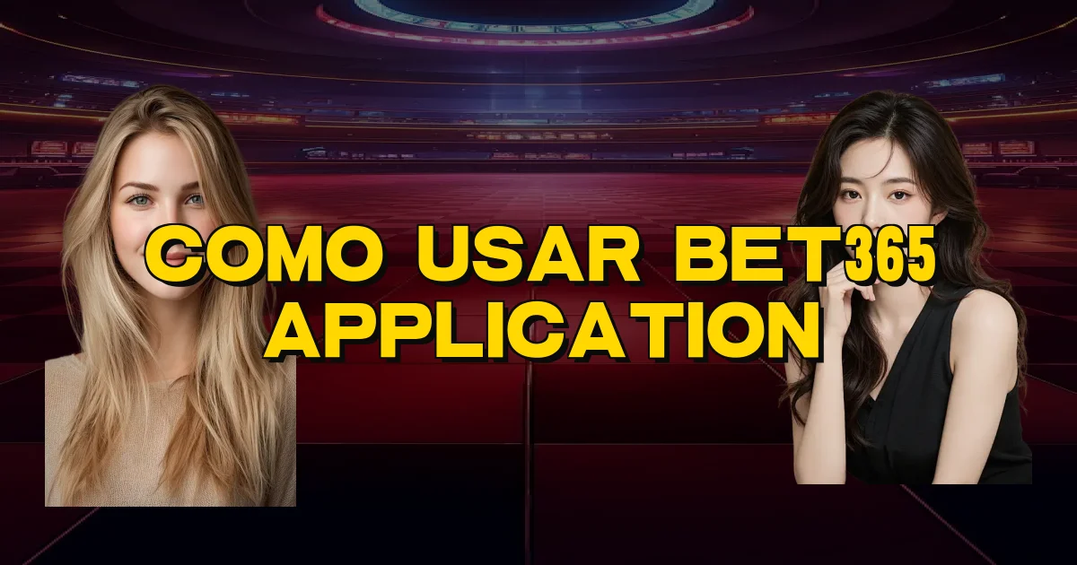 Como Usar Bet365 Application Oficial