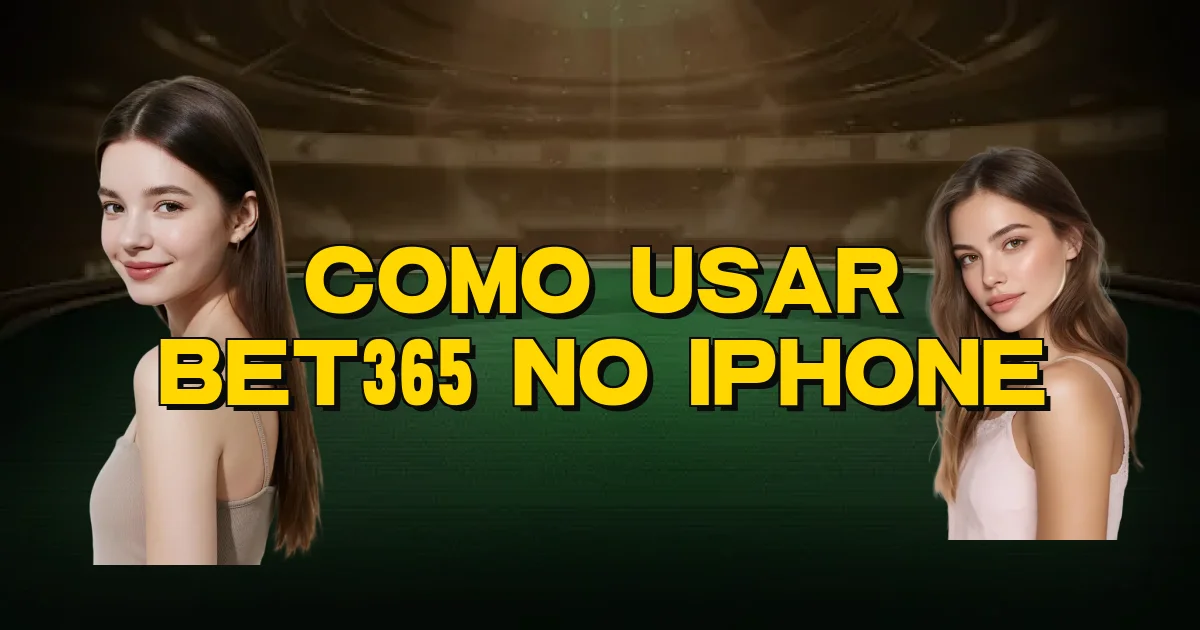 Como Usar Bet365 No Iphone Oficial