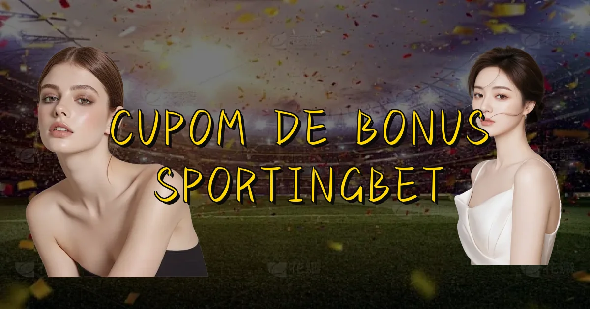 Cupom De Bonus Sportingbet Oficial