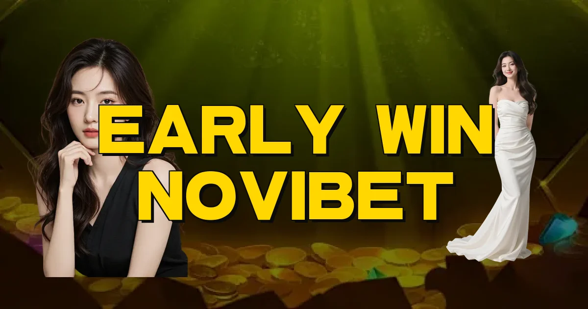 Early Win Novibet Oficial