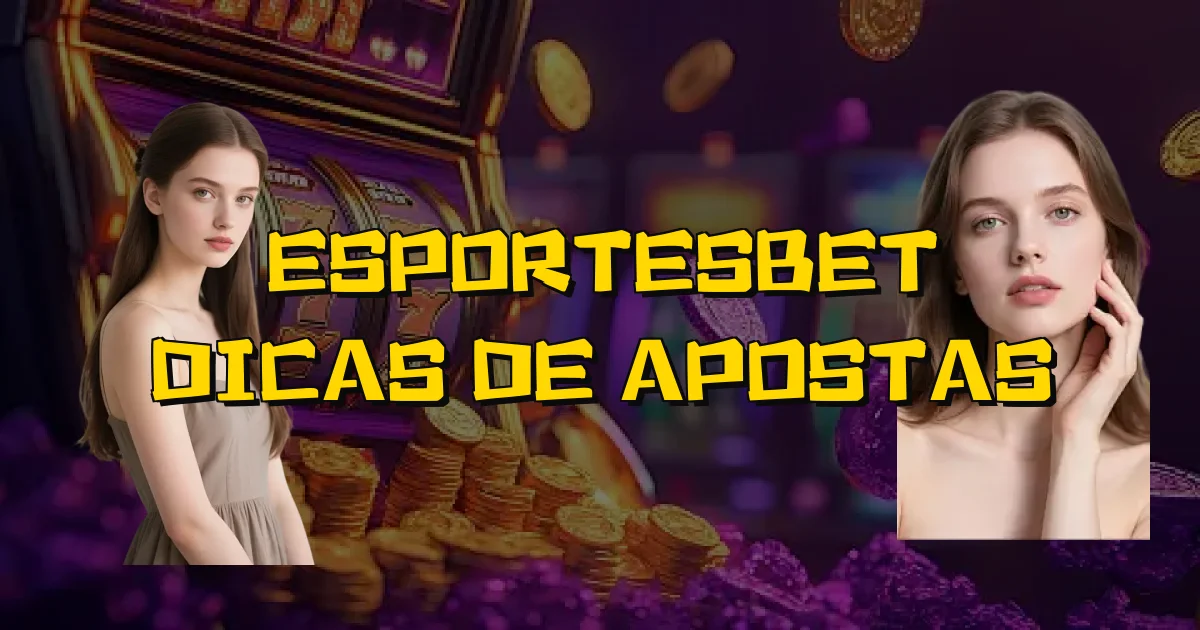 Esportesbet Dicas De Apostas Oficial