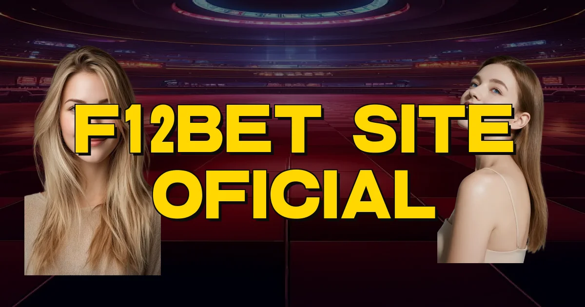 F12Bet Site Oficial Oficial