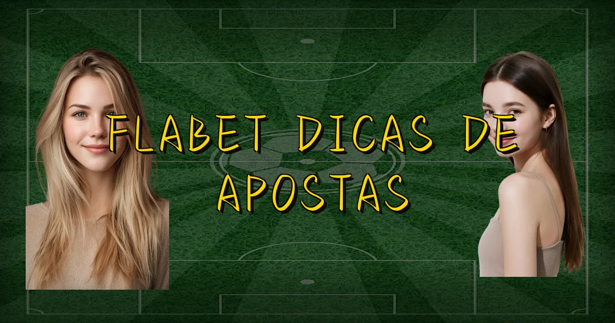 Flabet Dicas De Apostas Oficial