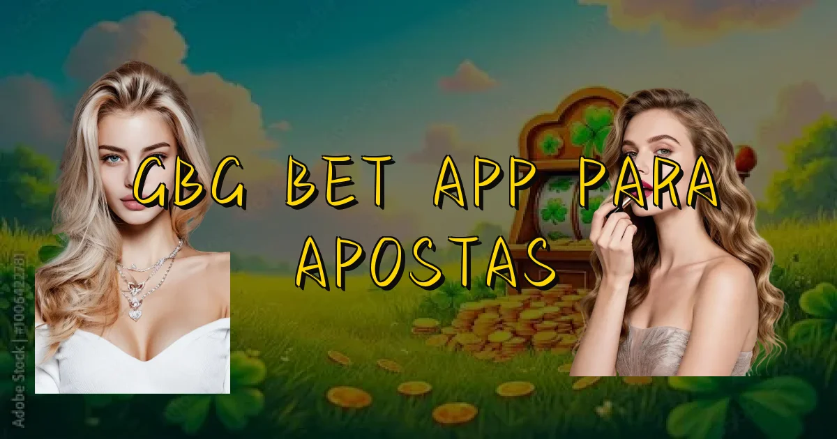 Gbg Bet App Para Apostas Oficial