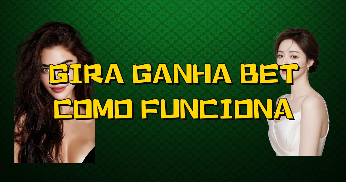 Gira Ganha Bet Como Funciona Oficial