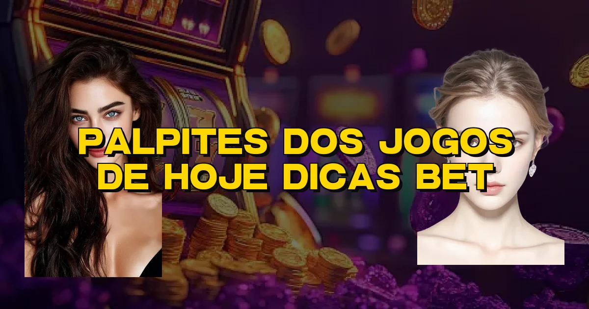 Palpites Dos Jogos De Hoje Dicas Bet Oficial