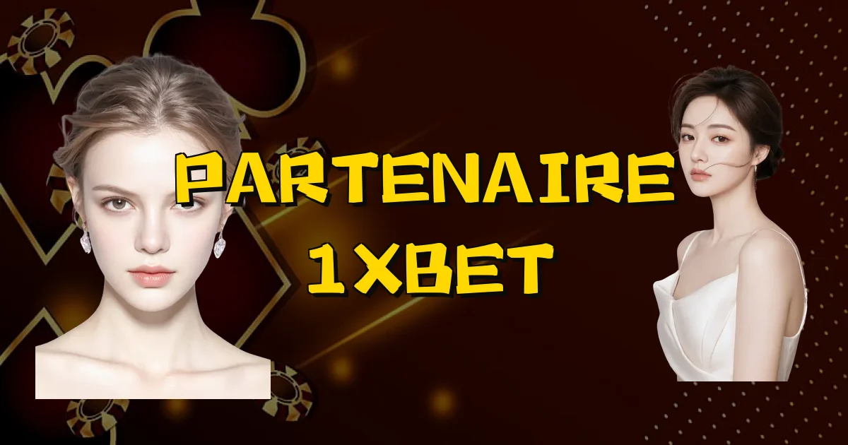 Partenaire 1Xbet Oficial