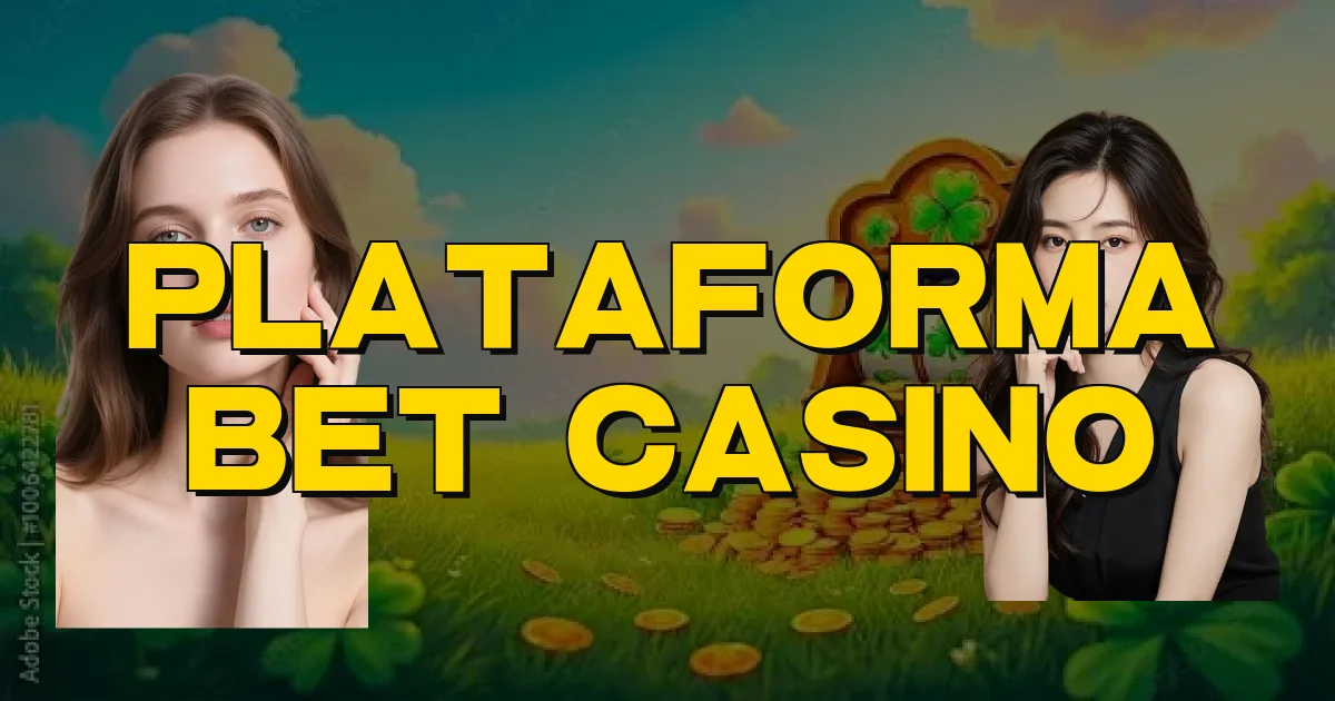 Plataforma Bet Casino Oficial