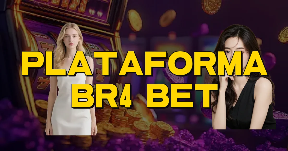 Plataforma Br4 Bet Oficial