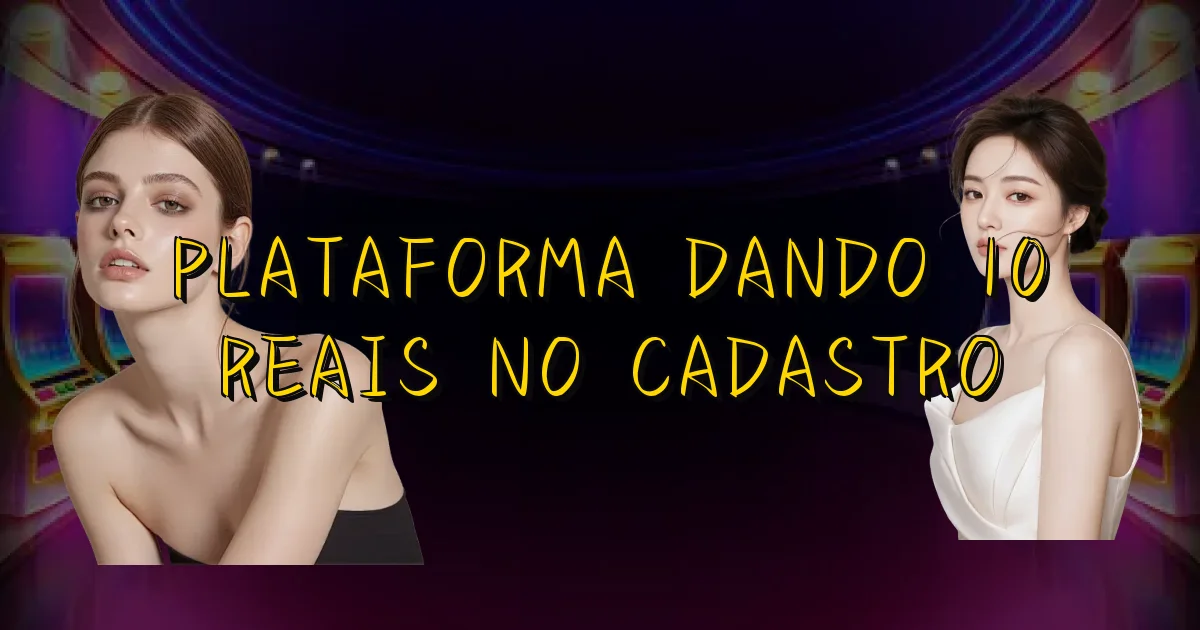 Plataforma Dando 10 Reais No Cadastro Oficial