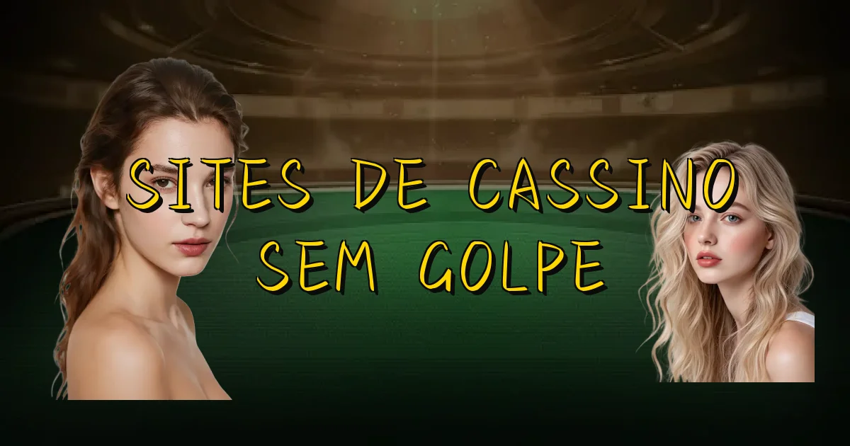 Sites De Cassino Sem Golpe Oficial