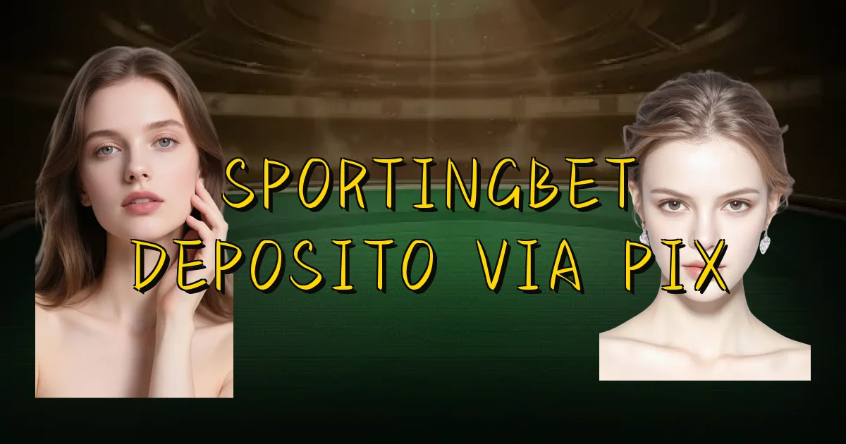 Sportingbet Deposito Via Pix Oficial