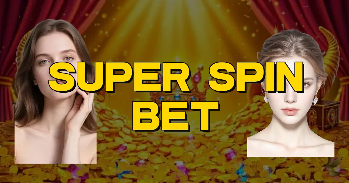 Super Spin Bet Oficial