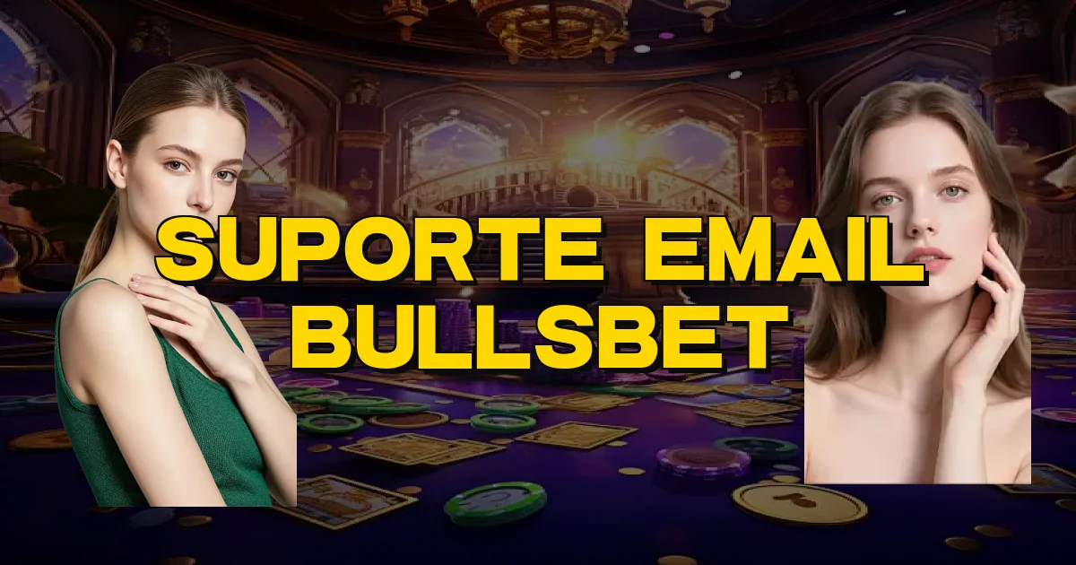 Suporte Email Bullsbet Oficial